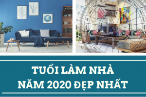 Sửa nhà trọn gói xây nhà mới xem tuổi hơp năm 2020